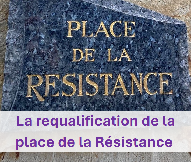 La requalification de la place de la resistance